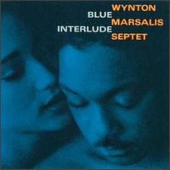 Marsalis, Wynton Septet - Blue Interlude
