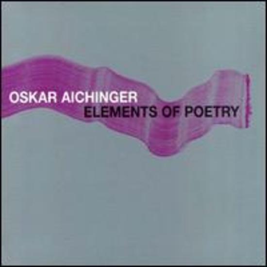 Aichinger, Oskar - Elements of Poetry ACHIM TANG PAUL SKREPEK JUN.