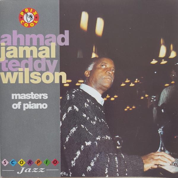 Jamal, Ahmad / Teddy Wilson - Masters of Piano
