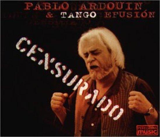 Ardouin, Pablo & Tango Efusion - Censurado