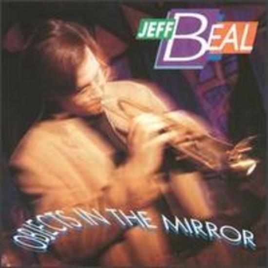 Beal, Jeff - Objects in the Mirror