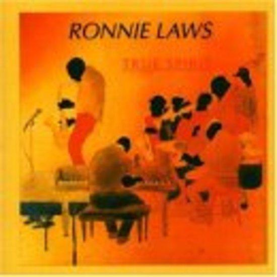 Laws, Ronnie - True Spirit (Bobby Lyle)