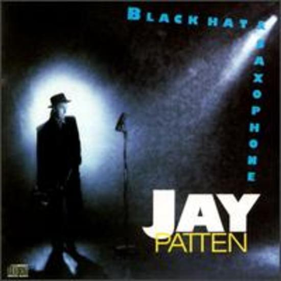 Patten, Jay - Blackhat & Saxophone