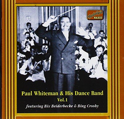 Paul Whiteman And His Dance Band - Vol. 1 FT. BING CROSBY