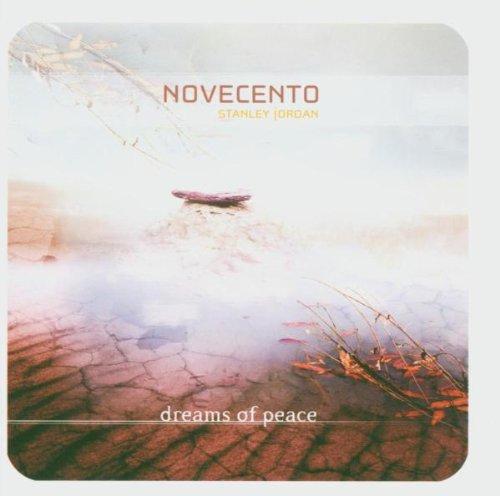 Novecento Feat. Stanley Jordan - Dreams Of Peace