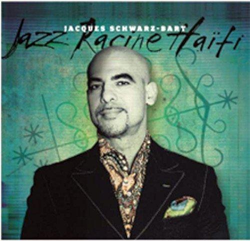 Jacques Schwarz-Bart - Jazz Racine Haiti ERROL JOSUE