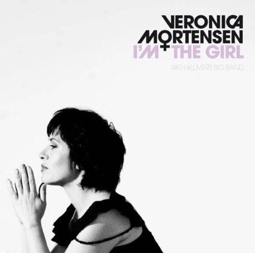 Veronica Mortensen - I'm the Girl DAVE SAMUELS