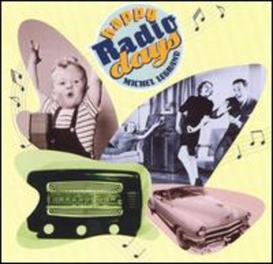 Legrand, Michel - Happy Radio Days