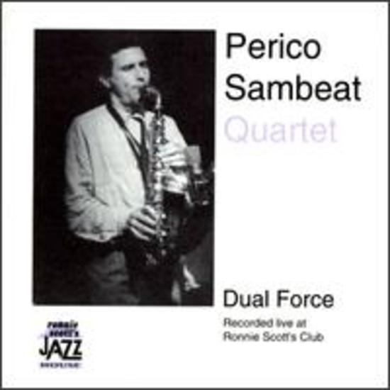 Sambeat, Perico Quartet - Dual Force