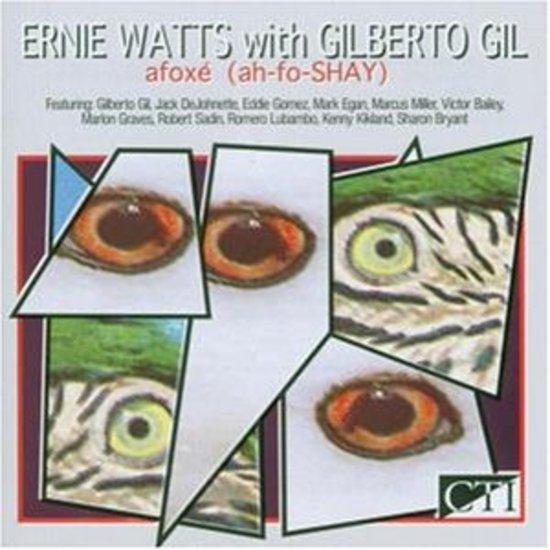 Watts, Ernie with Gilberto Gil - Afoxé (Ah-Fo-Shay)