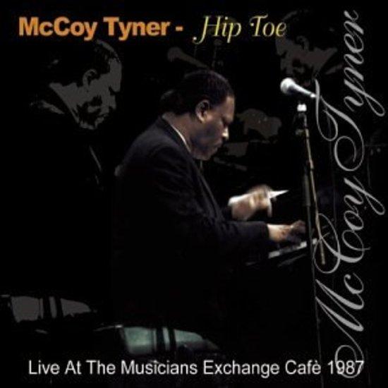Tyner, McCoy - Hip Toe