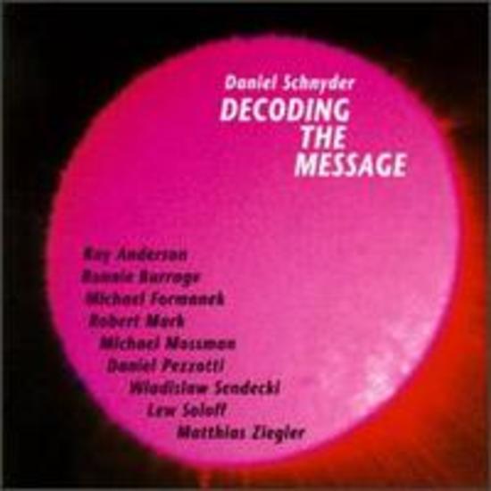 Schnyder, Daniel - Decoding the Message