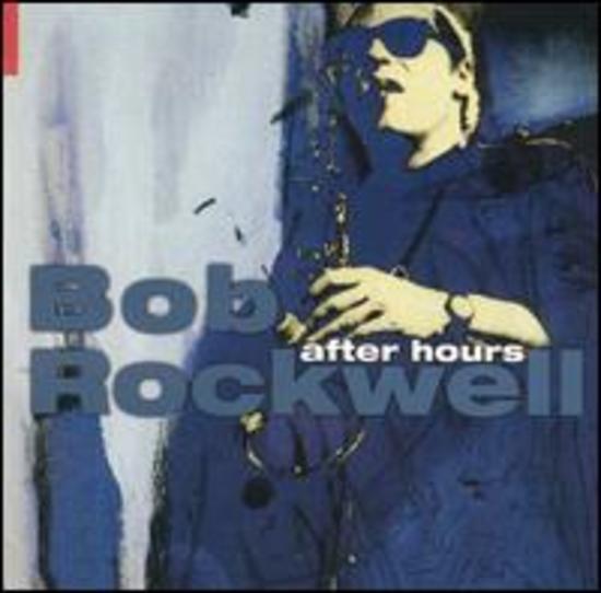Rockwell, Bob - After Hours