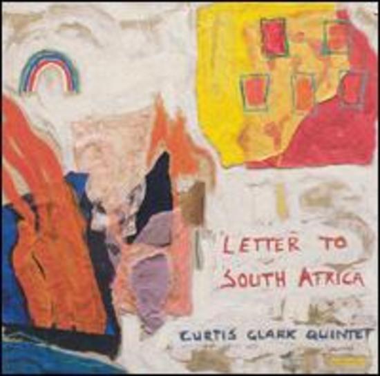 Clark, Curtis Quintet - Letter to South Africa