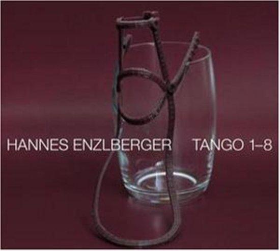 Enzlberger, Hannes - Tango 1-8
