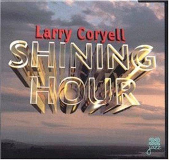 Coryell, Larry - Shining Hour