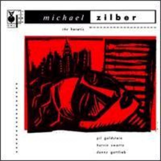 Zilber, Michael - The Heretic (Danny Gottlieb)