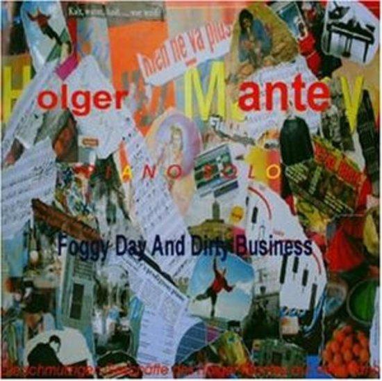 Mantey, Holger - Foggy Day and Dirty Business