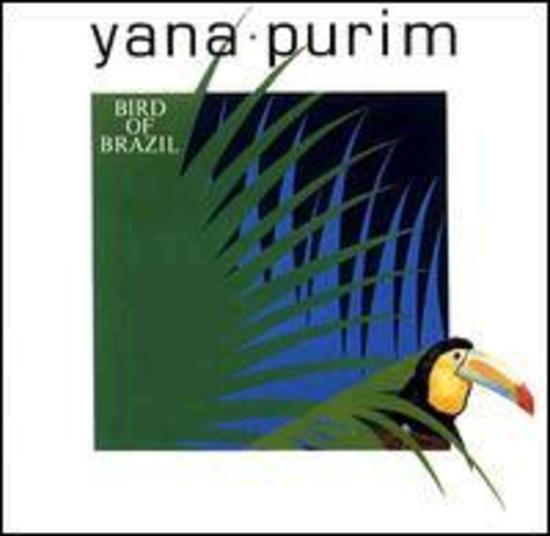 Purim, Yana - Bird of Brazil