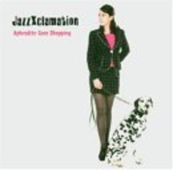 JazzXclamation - Aphrodite Goes Shopping