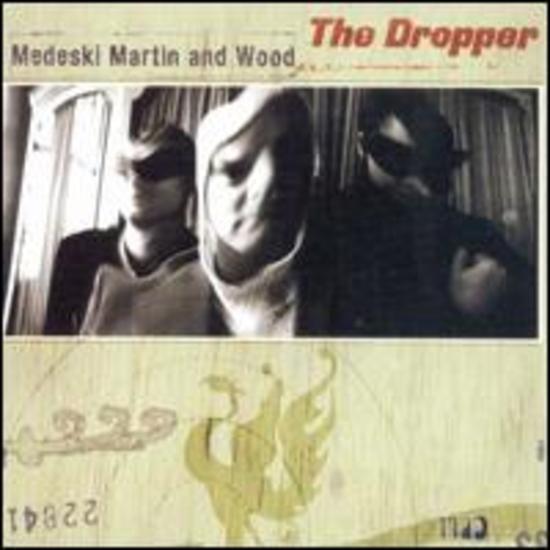 Medeski, Martin & Wood - The Dropper