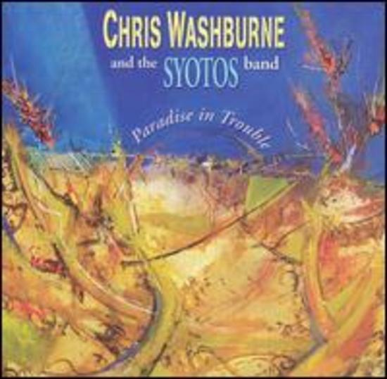 Washburne, Chris and the Syotos Band - Paradise in Trouble