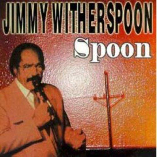 Witherspoon, Jimmy - Spoon