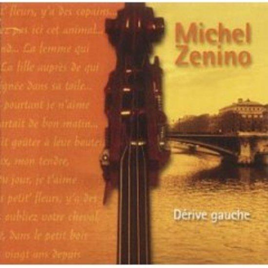 Zenino, Michel - Derive Gauche