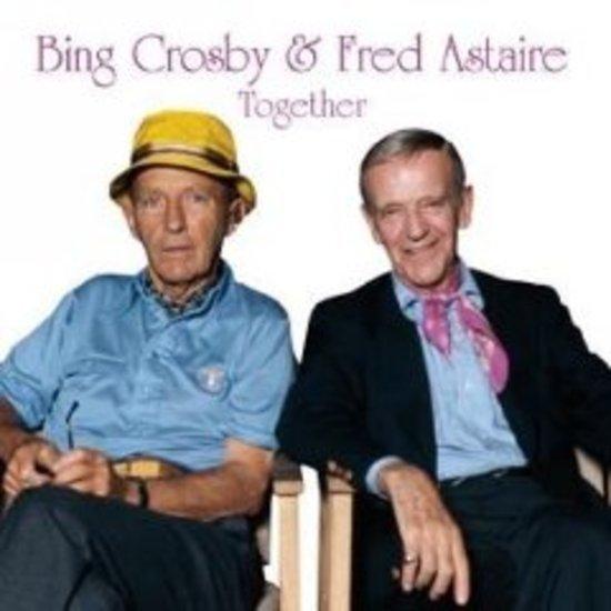 Crosby, Bing & Astaire, Fred - Together