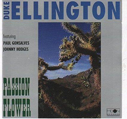 Ellington, Duke - Passion Flower PAUL GONSALVES JOHNNY HODGES