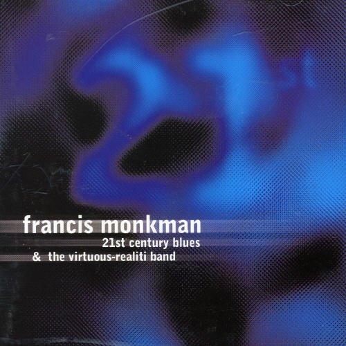 Monkman, Francis - 21th Century Blues CURVED AIR