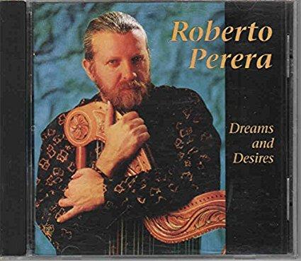 Perera, Roberto - Dreams and Desires ED CALLE