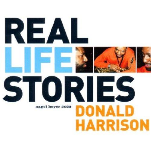 Harrison, Donald - Real Life Stories ERIC REED CHRISTIAN SCOTT