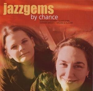Jazzgems - By Chance STEPHANIE WAGNER KARMEN MIKOVIC