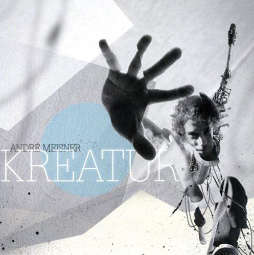 Meisner, Andre - Kreatur