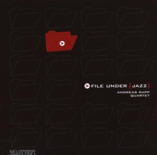 Rapp, Andreas - File Under Jazz MARCEL GUSTKE