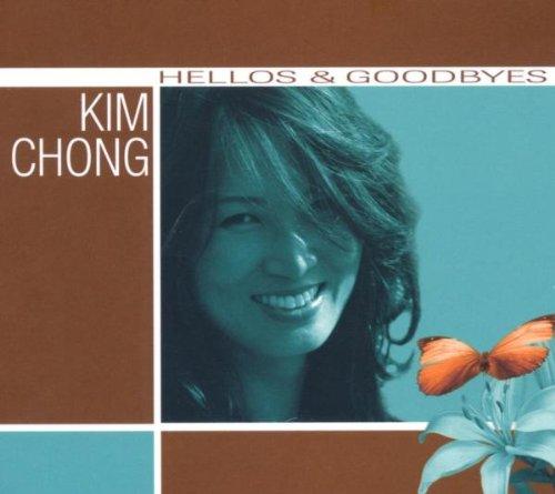 Chong, Kim - Hellos & Goodbyes RICK HOLLANDER