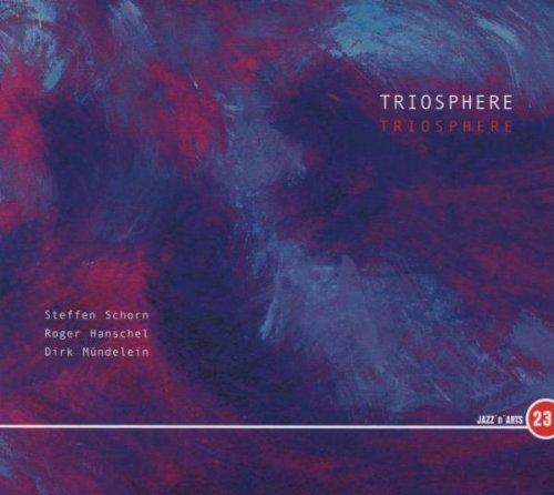 Triosphere - same DIRK MÜNDELEIN ROGER HANSCHEL