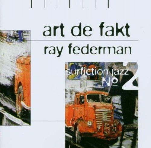 Federman, Ray - ART DE FAKT SURFICTION JAZZ NO.2