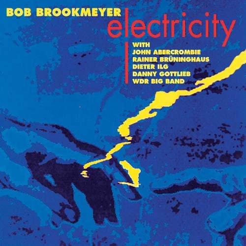 Brookmeyer, Bob - Electricity JOHN ABERCROMBIE WDR BIG BAND