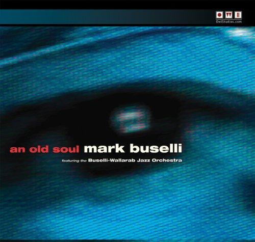 Buselli, Mark - Old Soul SANDY WILLIAMS OWL RECORDS