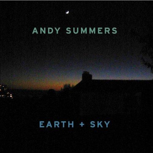 Summers, Andy - Earth & Sky POLICE ZAPPA