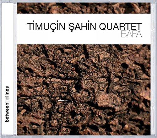 Sahin, Timucin Quartet - BAFA feat. TYSHAWN SOREY