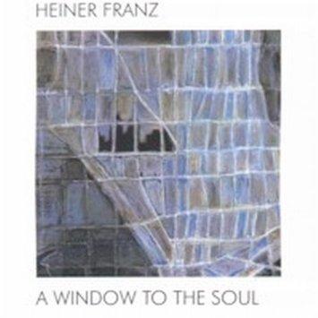 Franz, Heiner - Window to the Soul THOMAS KRISCH UWE HEITZ