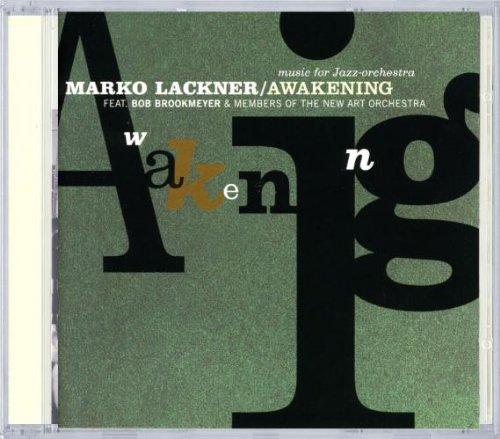 Lackner, Marko - Awakening FEAT. BOB BROOKMEYER