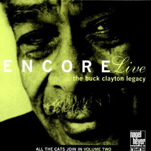 Clayton, Buck Legacy - Encore Live feat. BUTCH MILES