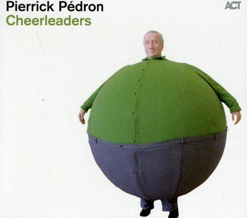 Pedron, Pierrick - Cheerleaders ACT MUSIC