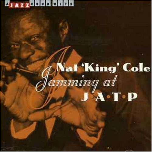 Cole, Nat "King" - Jamming at Jatp