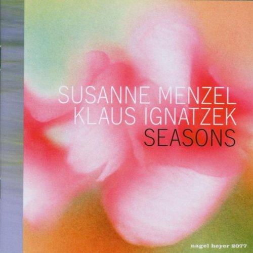Menzel, Susanne / Klaus Ignatzek - Seasons JOHANNES ENDERS