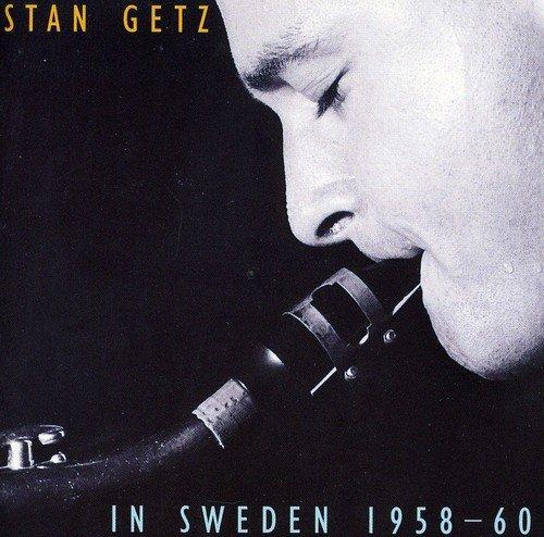 Getz, Stan - In Sweden 1958-1960